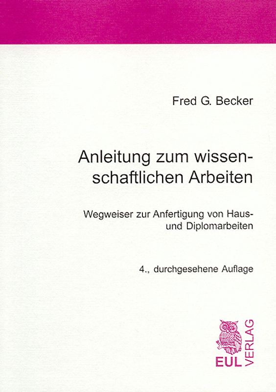 Anleitung zum wissenschaftlichen Arbeiten