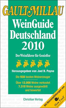 Gault Millau WeinGuide Deutschland 2010. Der Weinführer für Genießer