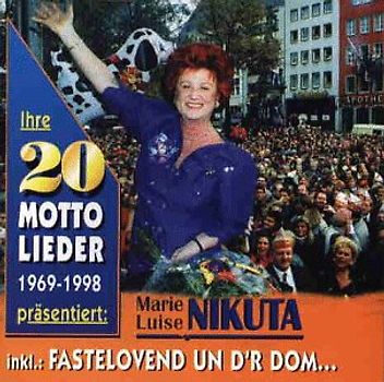 Marie Luise Nikuta - 20 Mottolieder