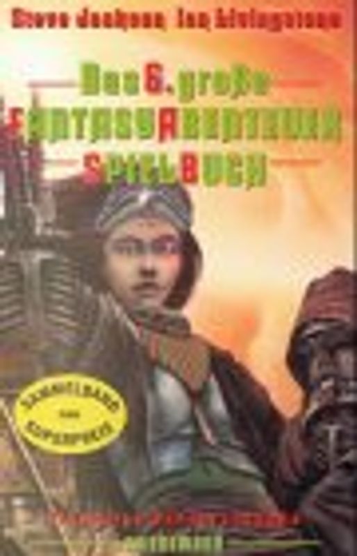 Das 6. grosse FantasyAbenteuerSpielBuch