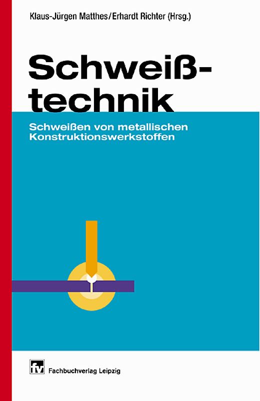 Schweißtechnik