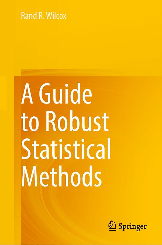 A Guide to Robust Statistical Methods