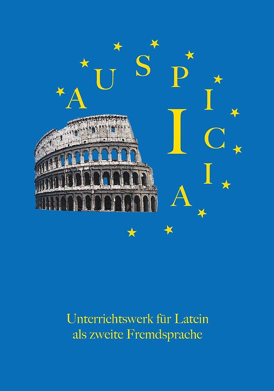 Auspicia. Unterrichtswerk für Latein als zweite Fremdsprache / Auspicia I