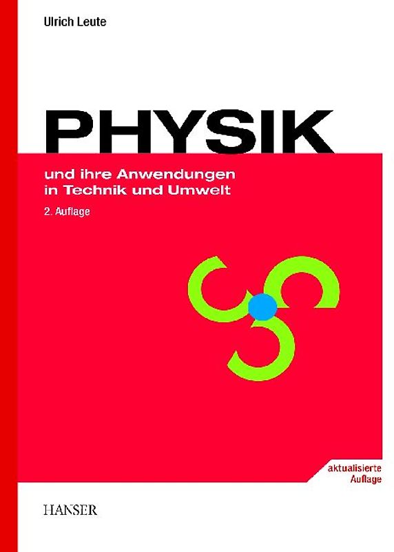 PHYSIK und ihre Anwendungen in Technik und Umwelt