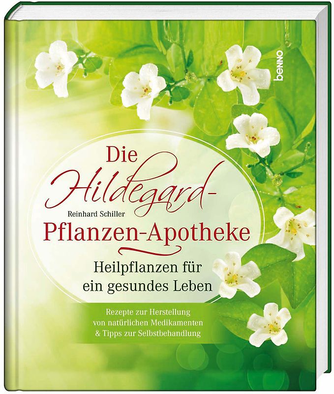 Die Hildegard-Pflanzen-Apotheke