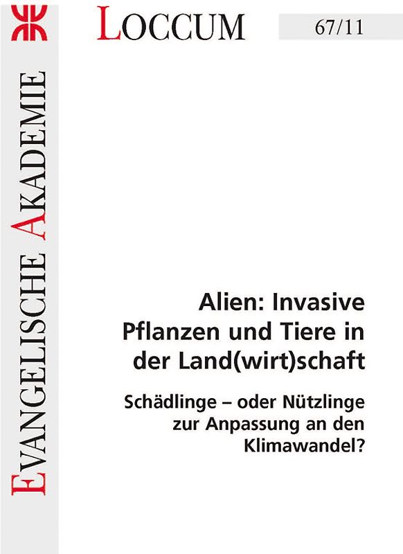 Alien: Invasive Pflanzen und Tiere in der Land(wirt)schaft