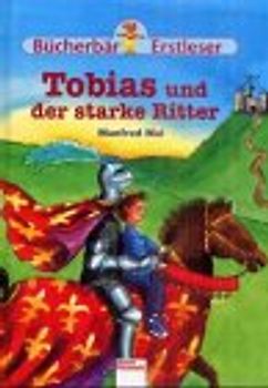Tobias und der starke Ritter