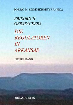 Orlando Syrg Taschenbuch 12025 / Die Regulatoren in Arkansas I (Erster Band)