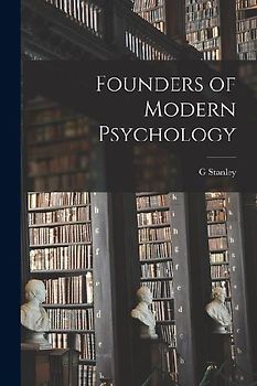 Founders of Modern Psychology