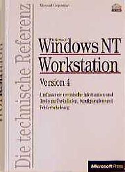 Microsoft Windows NT 4.0 Workstation - Die Technische Referenz