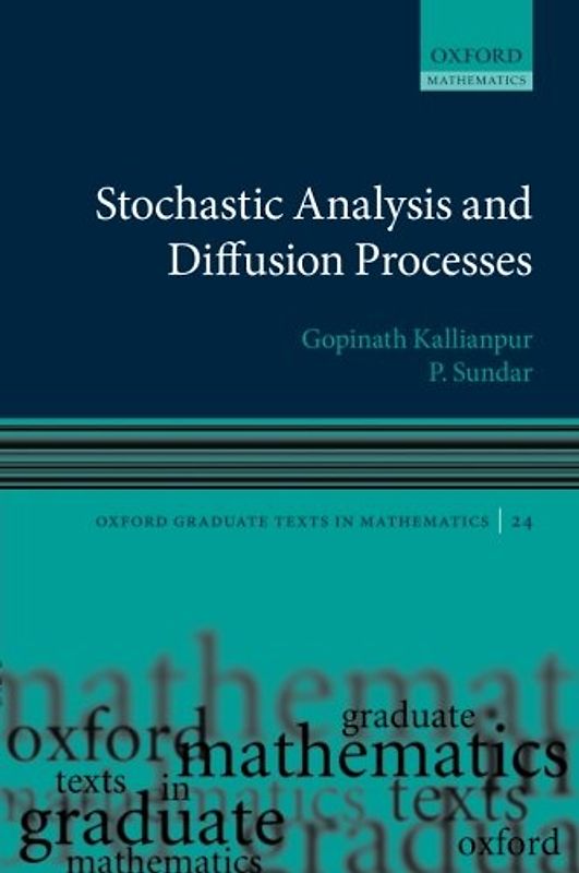 Stochastic Analysis and Diffusion Processes (Oxford Graduate Texts in Mathematics)