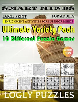 Smart Minds -Variety 10 Different Puzzle Book For Adults: Ultimate Variety Puzzles Large-Print Word Search, Word Maze .Word Spiral ,Word Angles, ... Crossword And Sudoku Easy , Medium And Hard