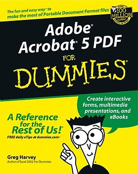 Adobe Acrobat 5 PDF For Dummies