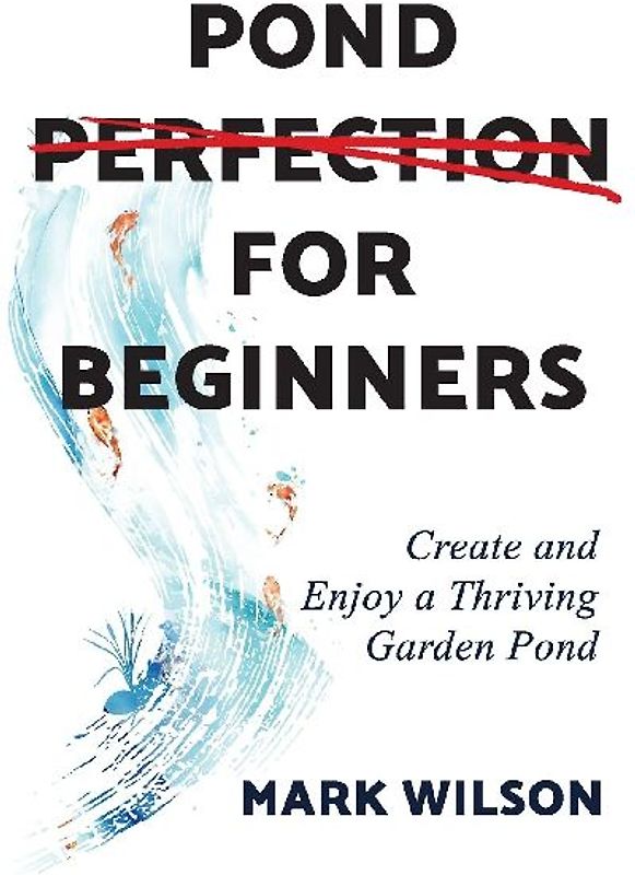 Pond Perfection for Beginners