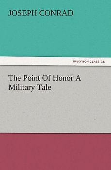 The Point Of Honor A Military Tale