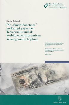 Die "Smart Sanctions" im Kampf gegen den Terrorismus und als Vorbild einer präventiven Vermögensabschöpfung.