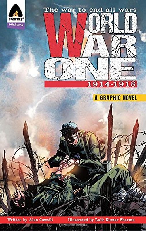 World War One: 1914-1918 (Campfire Graphic Novels) - Cowsill, Alan