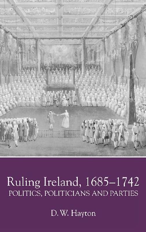Ruling Ireland, 1685-1742