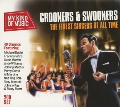 Various - Crooners & Swooners-My Kind Of Music [2 CDs]