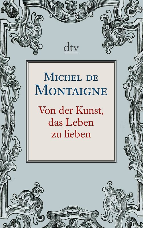 Von der Kunst, das Leben zu lieben