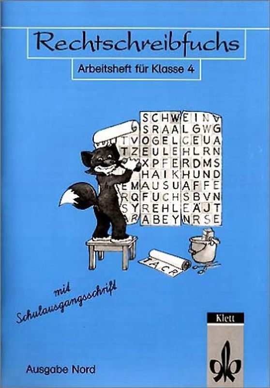 Rechtschreibfuchs - Mit reformierter Rechtschreibung und Zeichensetzung. Arbeitsheft für Klasse 4 mit Schulausgangsschrift