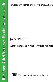 Grundlagen der Medienwissenschaft