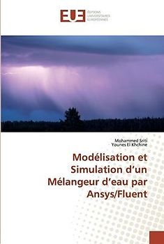 Modélisation et Simulation d'un Mélangeur d'eau par Ansys/Fluent
