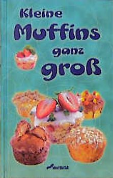 Kleine Muffins ganz gross