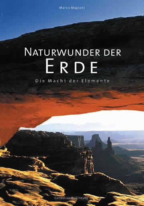 Naturwunder der Erde. Die Macht der Elemente