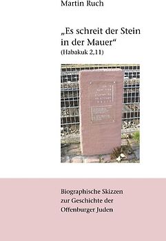 "Es schreit der Stein in der Mauer" (Habakuk 2,11)