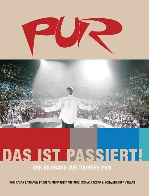 Pur - Das ist passiert!