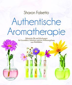 Authentische Aromatherapie