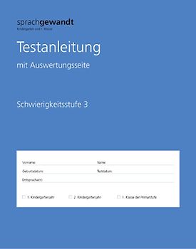 sprachgewandt Kindergarten und 1. Klasse / Testanleitung Schwierigkeitsstufe 3 à 10 Stück