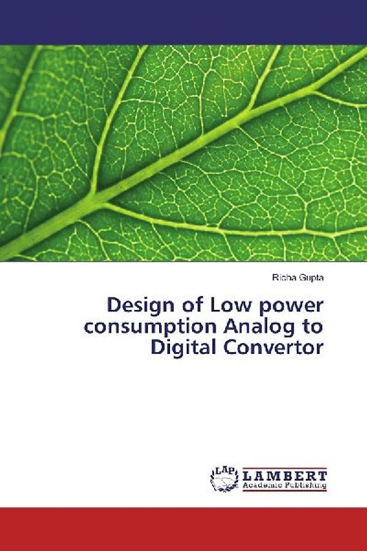 Design of Low power consumption Analog to Digital Convertor