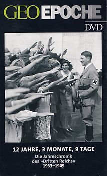 GEO Epoche DVD: 12 Jahre, 3 Monate, 9 Tage - Die Jahreschronik des "Dritten Reichers" 1933-1945 DVD