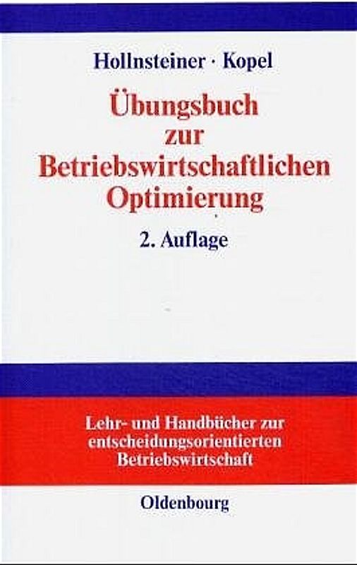 Übungsbuch zur Betriebswirtschaftlichen Optimierung