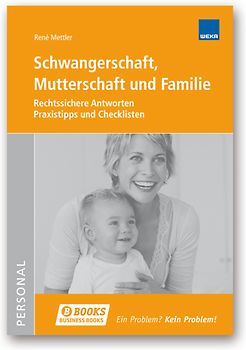 Schwangerschaft, Mutterschaft und Familie