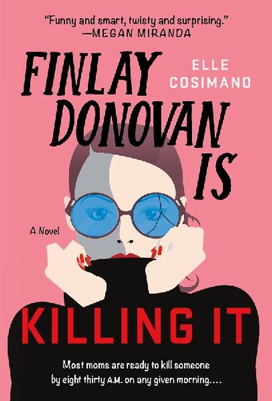 Finlay Donovan Is Killing It: A Mystery (Finlay Donovan, 1)