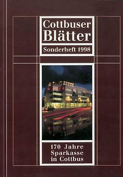 Cottbuser Blätter - 170 Jahre Sparkasse in Cottbus