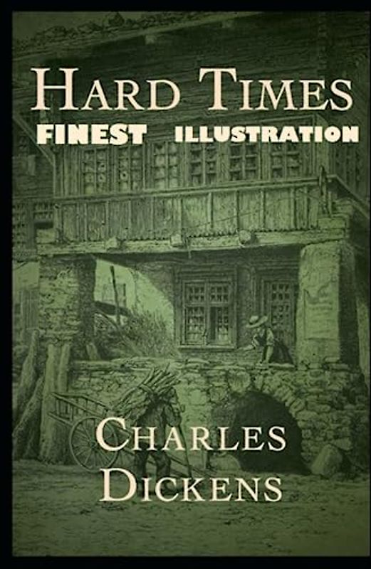 Hard Times: Finest Illustration