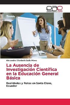 La Ausencia de Investigación Científica en la Educación General Básica