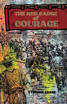 The Red Badge of Courage (Annotated): An Episode of the American Civil War