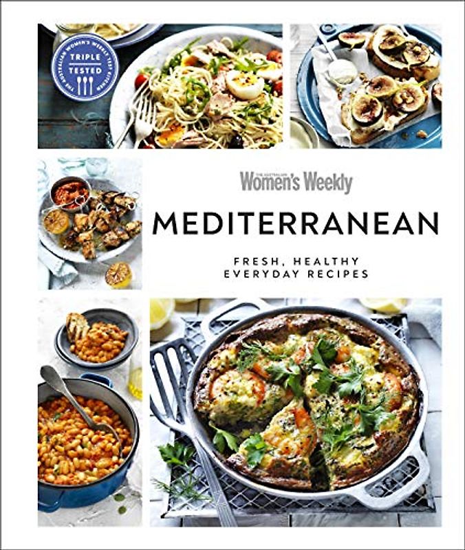 Australian Women's Weekly Mediterranean: Fresh, Healthy Everyday Recipes
