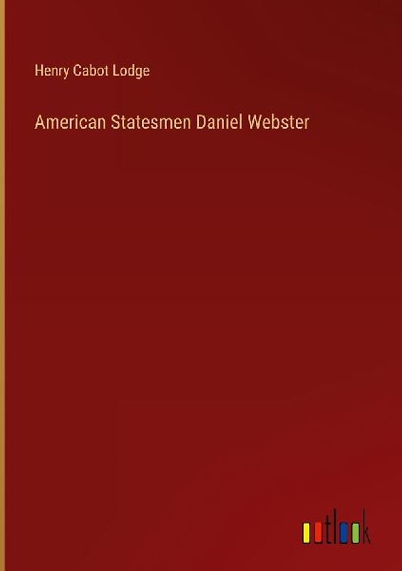 American Statesmen Daniel Webster