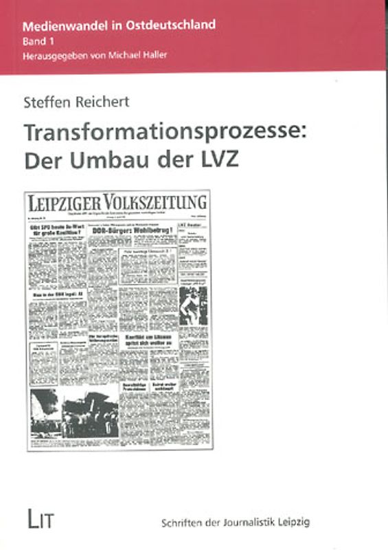 Transformationsprozesse: Der Umbau der LVZ