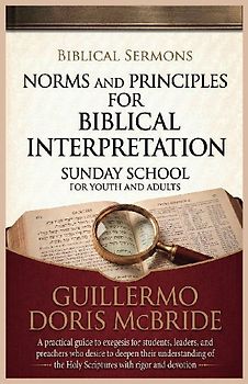 Norms and Principles for Biblical Interpretation