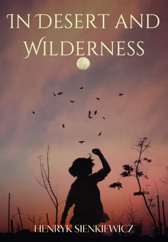 In Desert and Wilderness