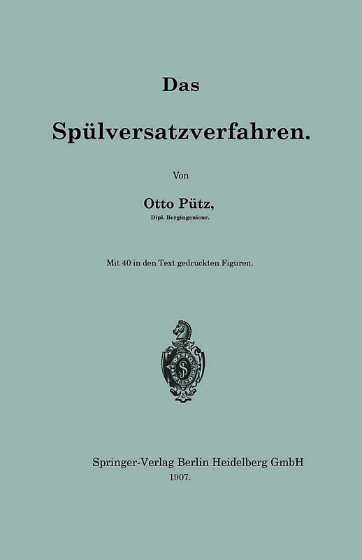 Das Spülversatzverfahren