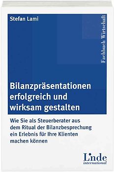 Bilanzpräsentationen erfolgreich und wirksam gestalten