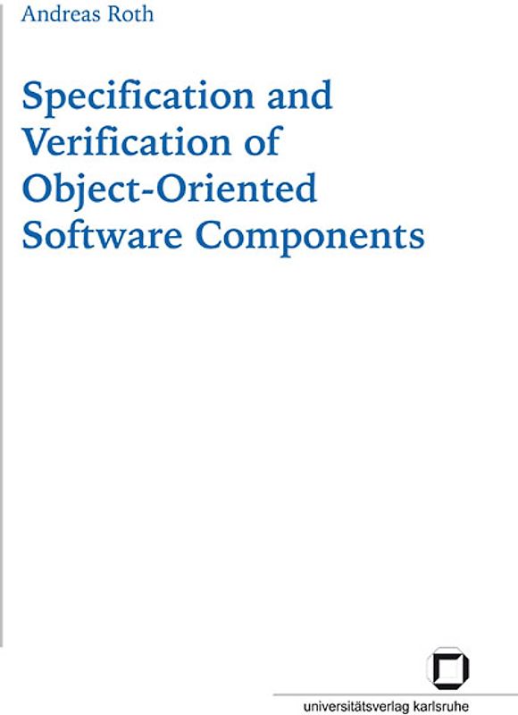 Specification and verification of object-oriented software components